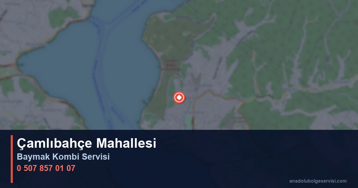 Beykoz Çamlıbahçe Mahallesi Baymak Kombi Teknik Servis