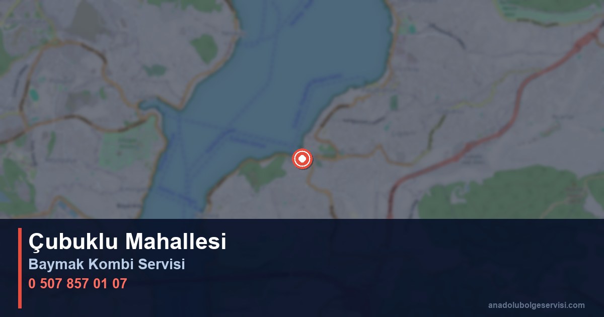 Beykoz Çubuklu Mahallesi Baymak Kombi Teknik Servis