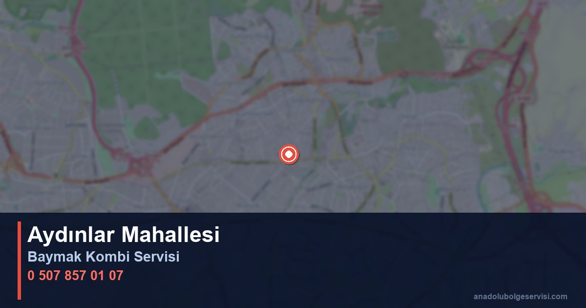 Çekmeköy Aydınlar Mahallesi Baymak Kombi Teknik Servis