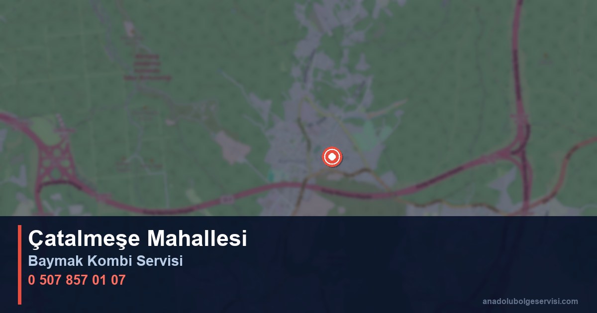 Çekmeköy Çatalmeşe Mahallesi Baymak Kombi Teknik Servis