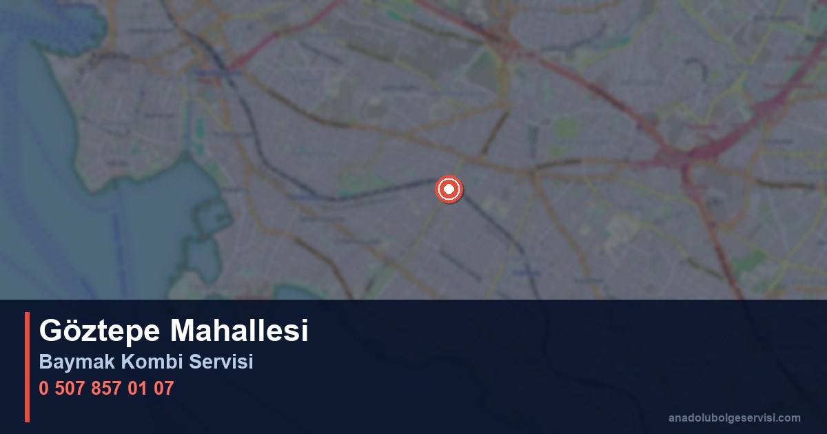 Kadıköy Göztepe Mahallesi Baymak Kombi Teknik Servis