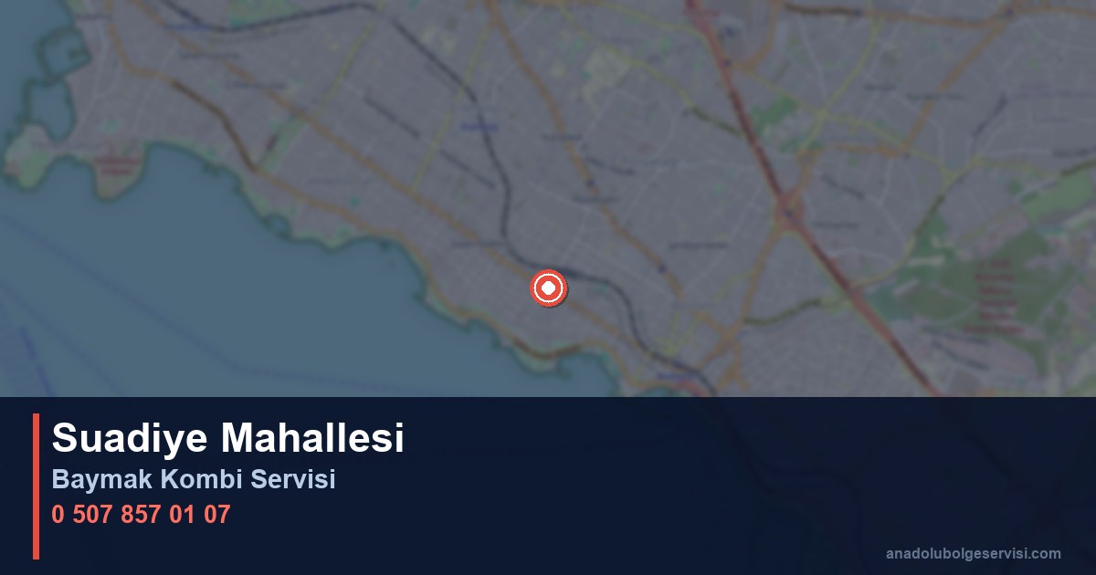 Kadıköy Suadiye Mahallesi Baymak Kombi Teknik Servis