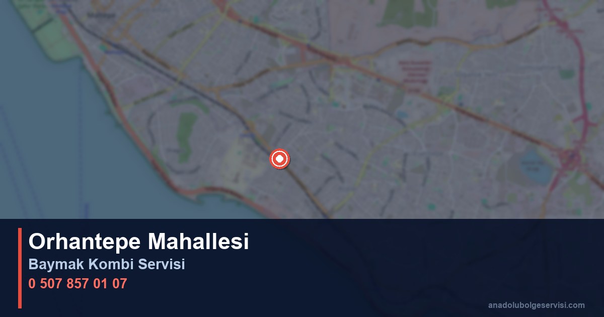 Kartal Orhantepe Mahallesi Baymak Kombi Teknik Servis