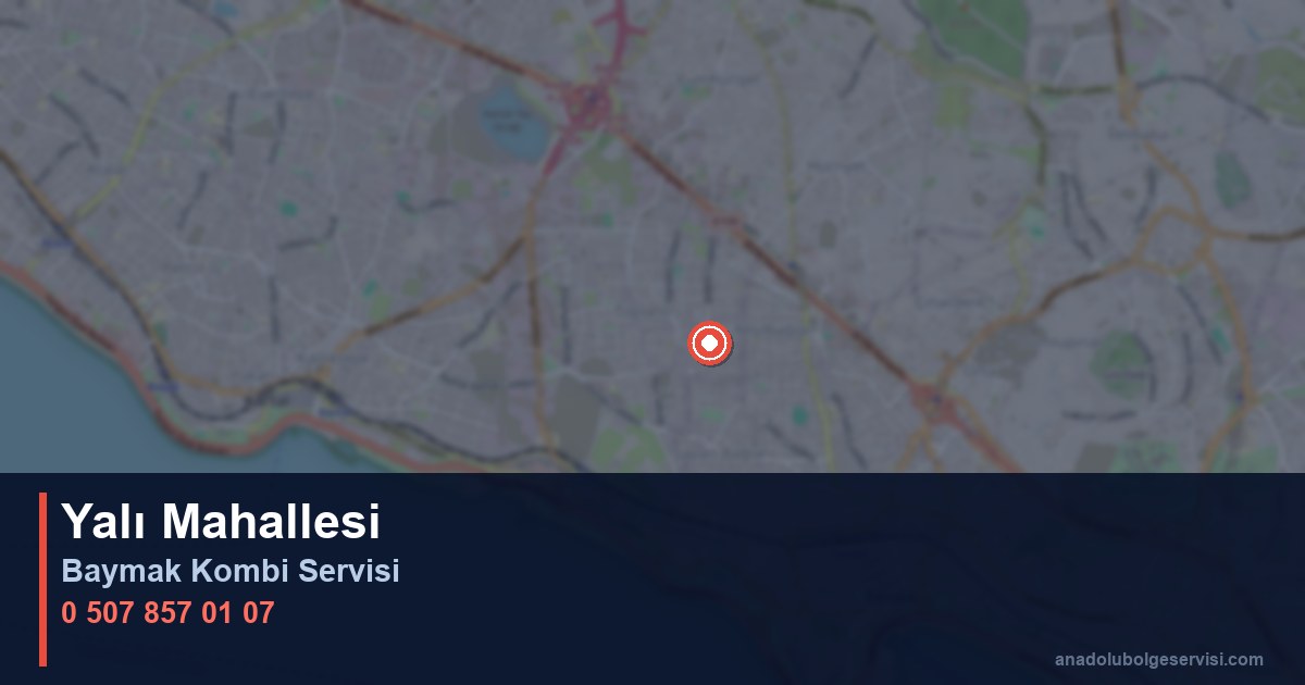 Kartal Yalı Mahallesi Baymak Kombi Teknik Servis