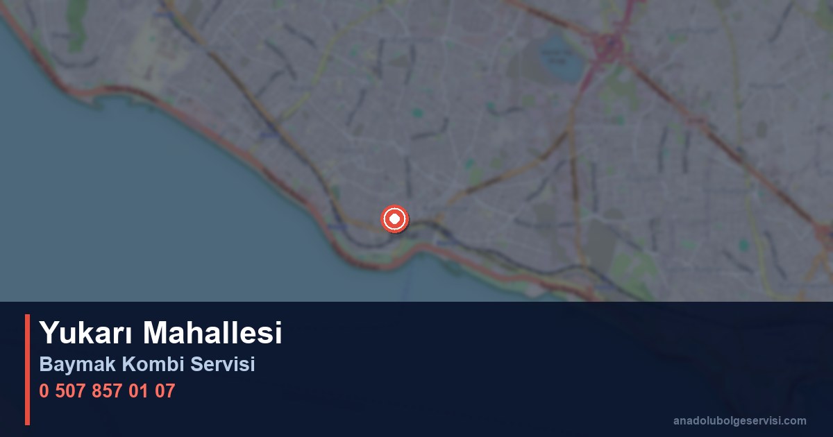 Kartal Yukarı Mahallesi Baymak Kombi Teknik Servis