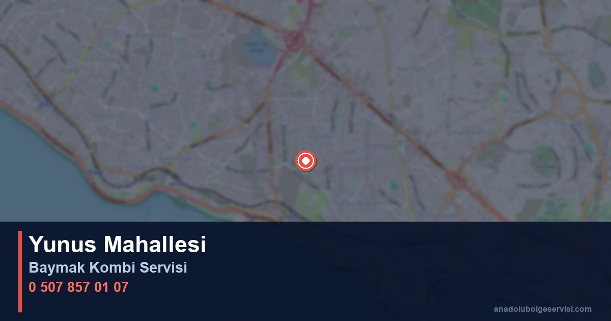 Kartal Yunus Mahallesi Baymak Kombi Teknik Servis