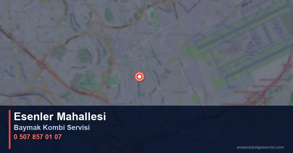 Pendik Esenler Mahallesi Baymak Kombi Teknik Servis