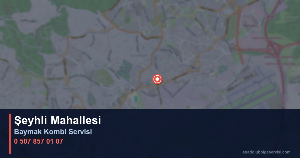 Pendik Şeyhli Mahallesi Baymak Kombi Teknik Servis