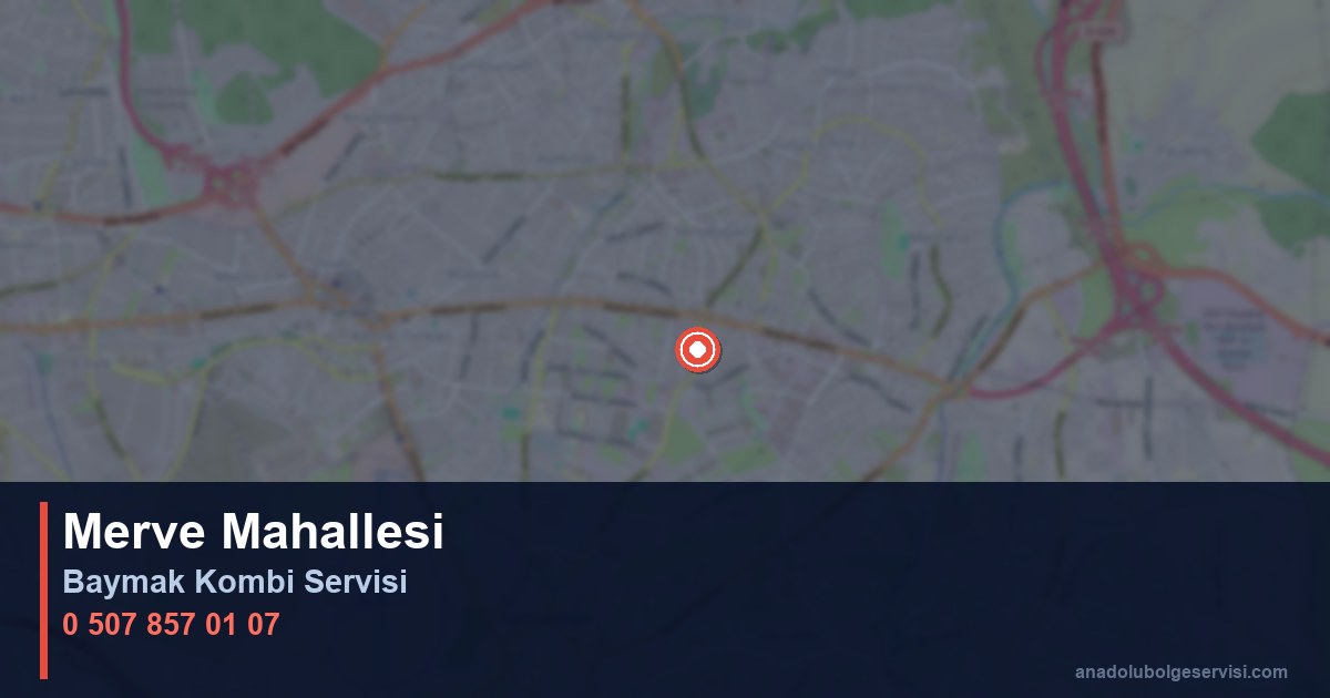Sancaktepe Merve Mahallesi Baymak Kombi Teknik Servis