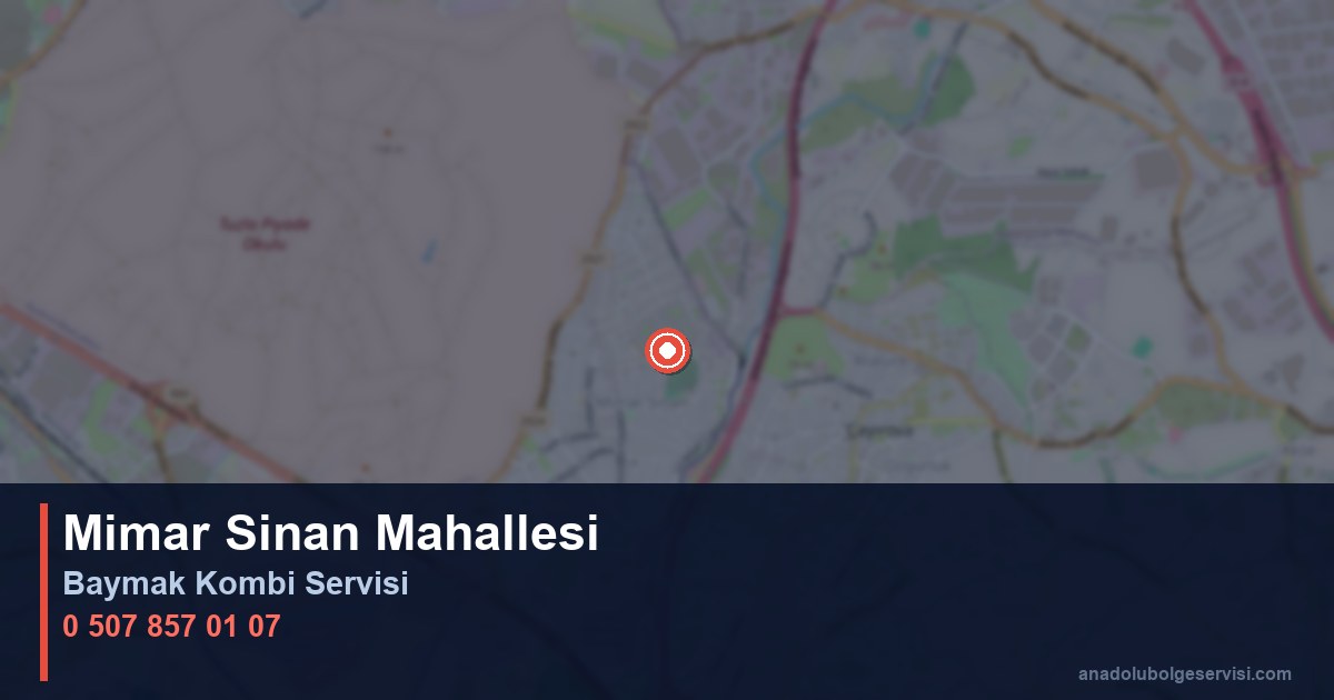 Tuzla Mimar Sinan Mahallesi Baymak Kombi Teknik Servis