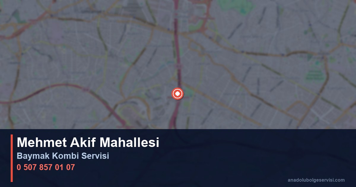 Ümraniye Mehmet Akif Mahallesi Baymak Kombi Teknik Servis