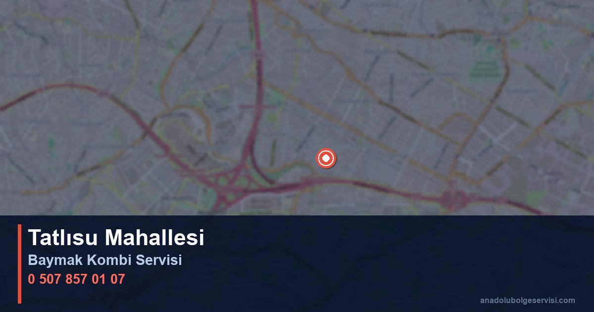 Ümraniye Tatlısu Mahallesi Baymak Kombi Teknik Servis