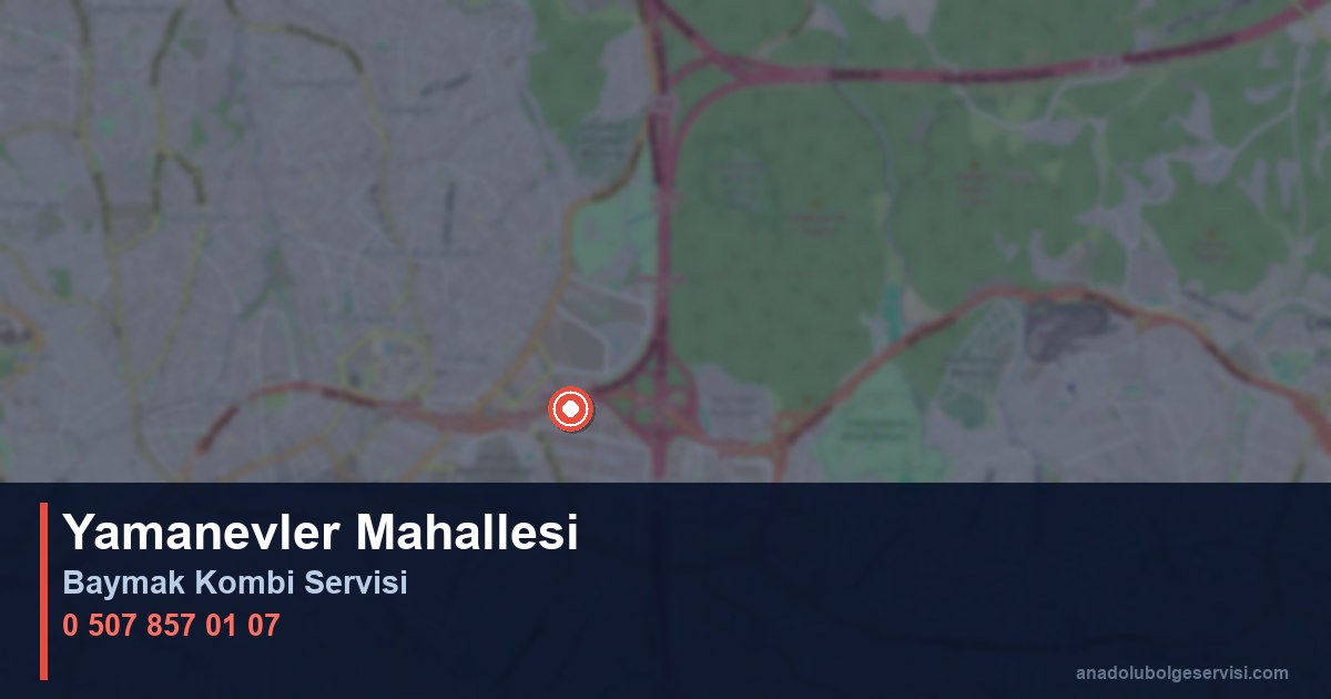 Ümraniye Yamanevler Mahallesi Baymak Kombi Teknik Servis