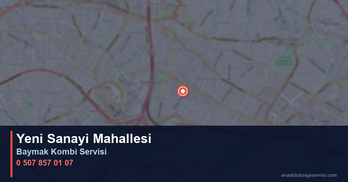 Ümraniye Yeni Sanayi Mahallesi Baymak Kombi Teknik Servis