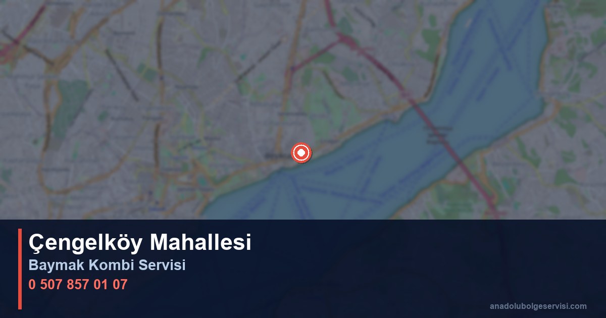 Üsküdar Çengelköy Mahallesi Baymak Kombi Teknik Servis