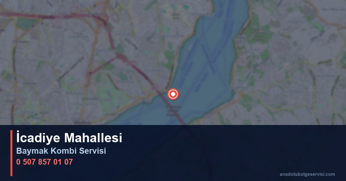 Üsküdar İcadiye Mahallesi Baymak Kombi Teknik Servis